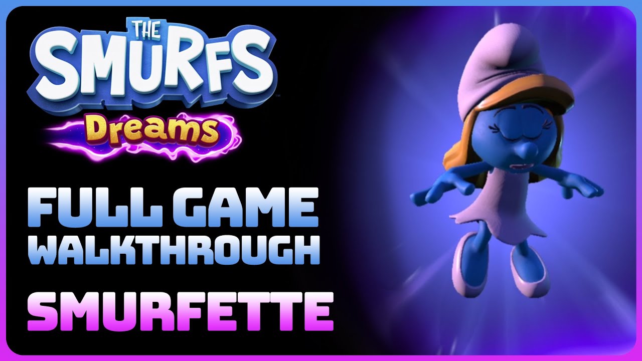 The Smurfs: Dreams - Smurfette's Dream (Full Game Walkthrough || Every Collectible)