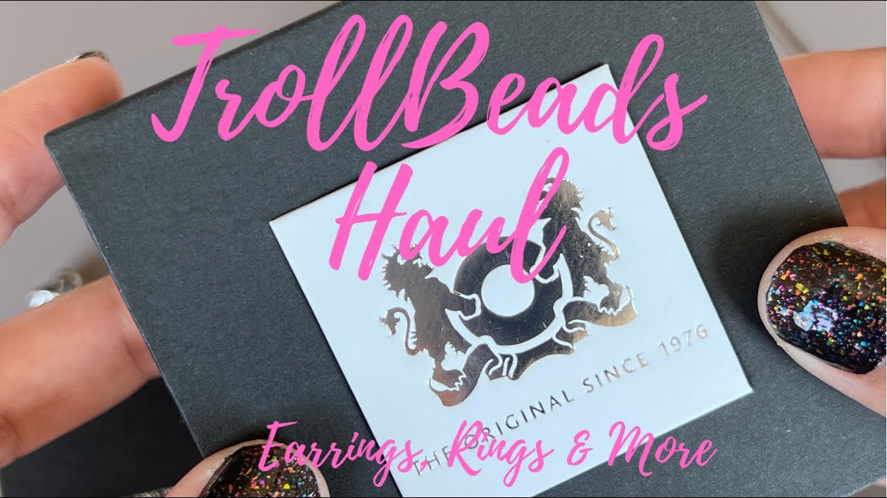 TrollBeads Haul | Earrings, Rings & More