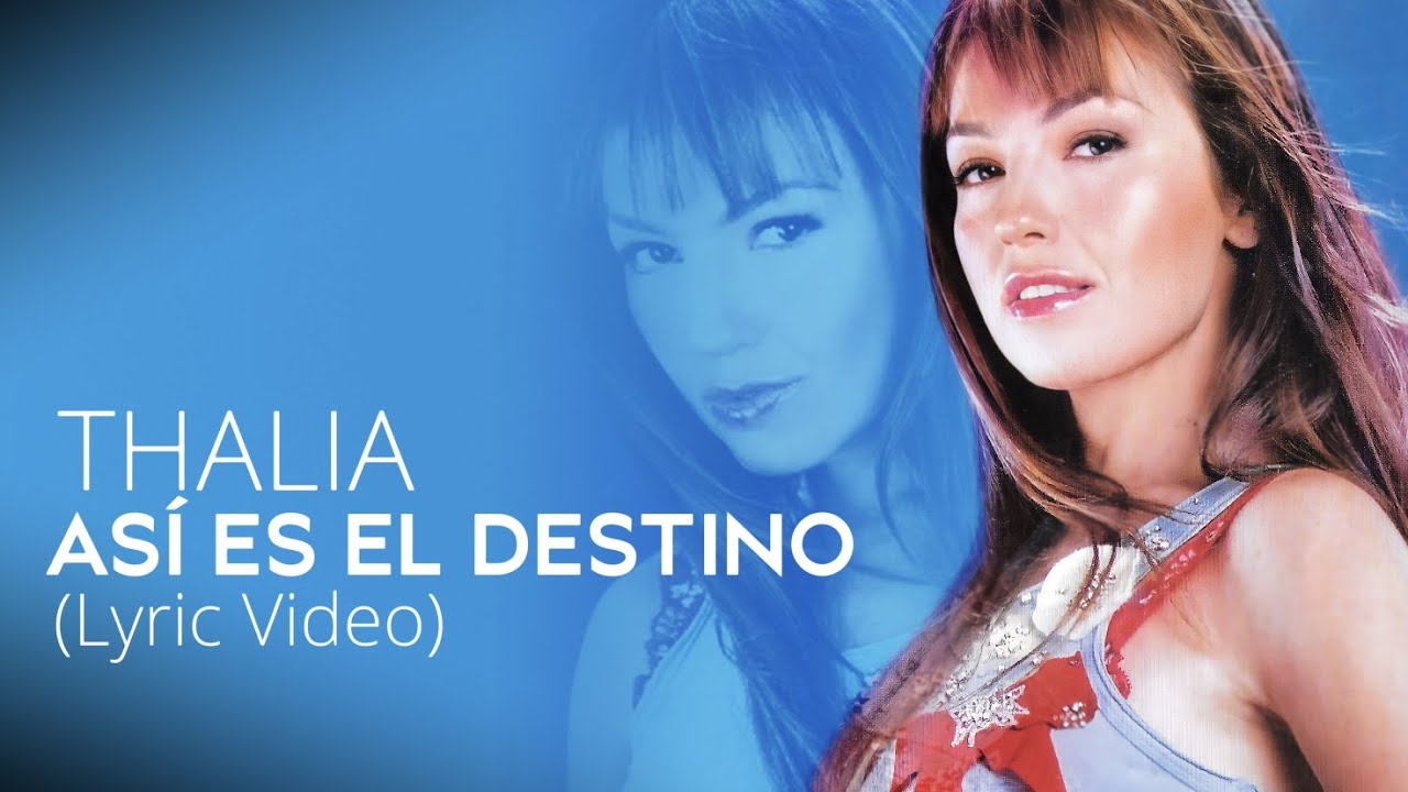 Thalia - Asi Es El Destino (Oficial - Letra / Lyric Video)