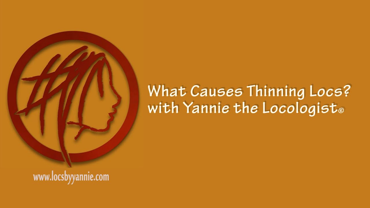 What Causes Thinning Locs?