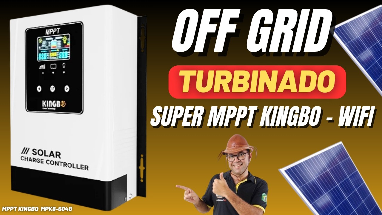 O MPPT OFF GRID TOP DAS GALÁXIAS ! MPPT KINGBO 6048MK Com WiFI