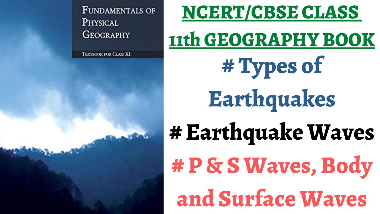 (P2C3) Seismicity/Earthquakes, Types of Earthquakes, Body & Surface Waves, Shadow Zone of P/S waves