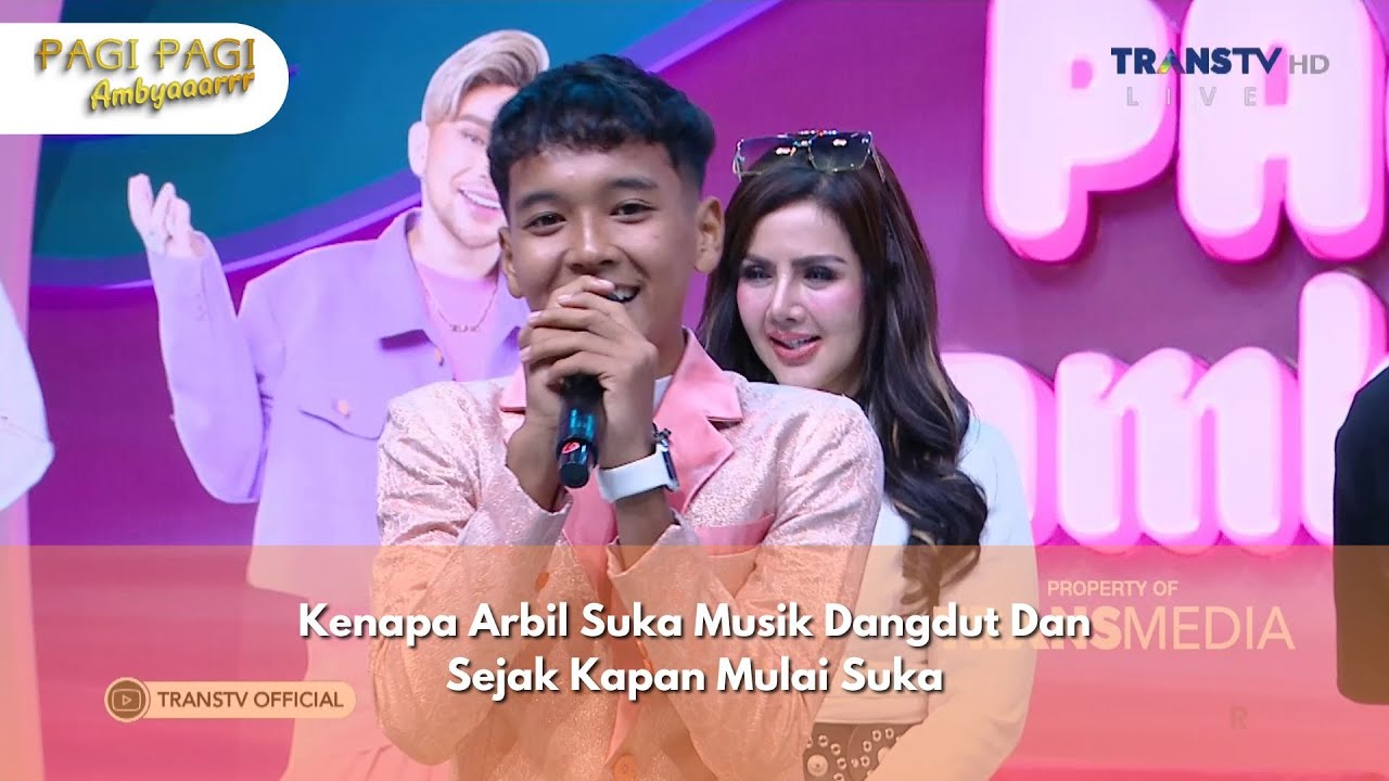 Kenapa Arbil Suka Musik Dangdut Dan Sejak Kapan Mulai Suka - PAGI PAGI AMBYAR (12/12/24) P4