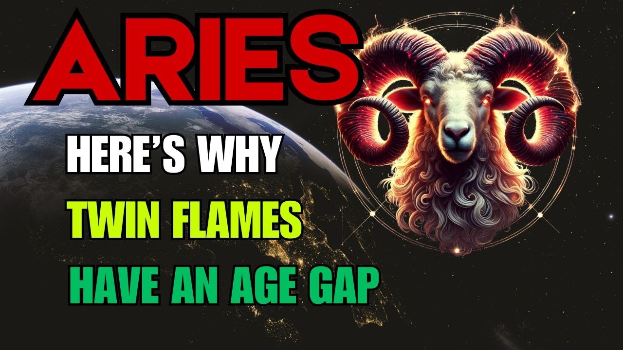 Why Do Aries Twin Flames Have an Age Gap? 🔥 The Shocking Truth Revealed.
