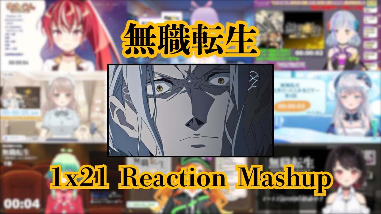 【無職転生】1x21 Vtuber Reaction Mashup/同時視聴/リアクション【Mushoku Tensei】
