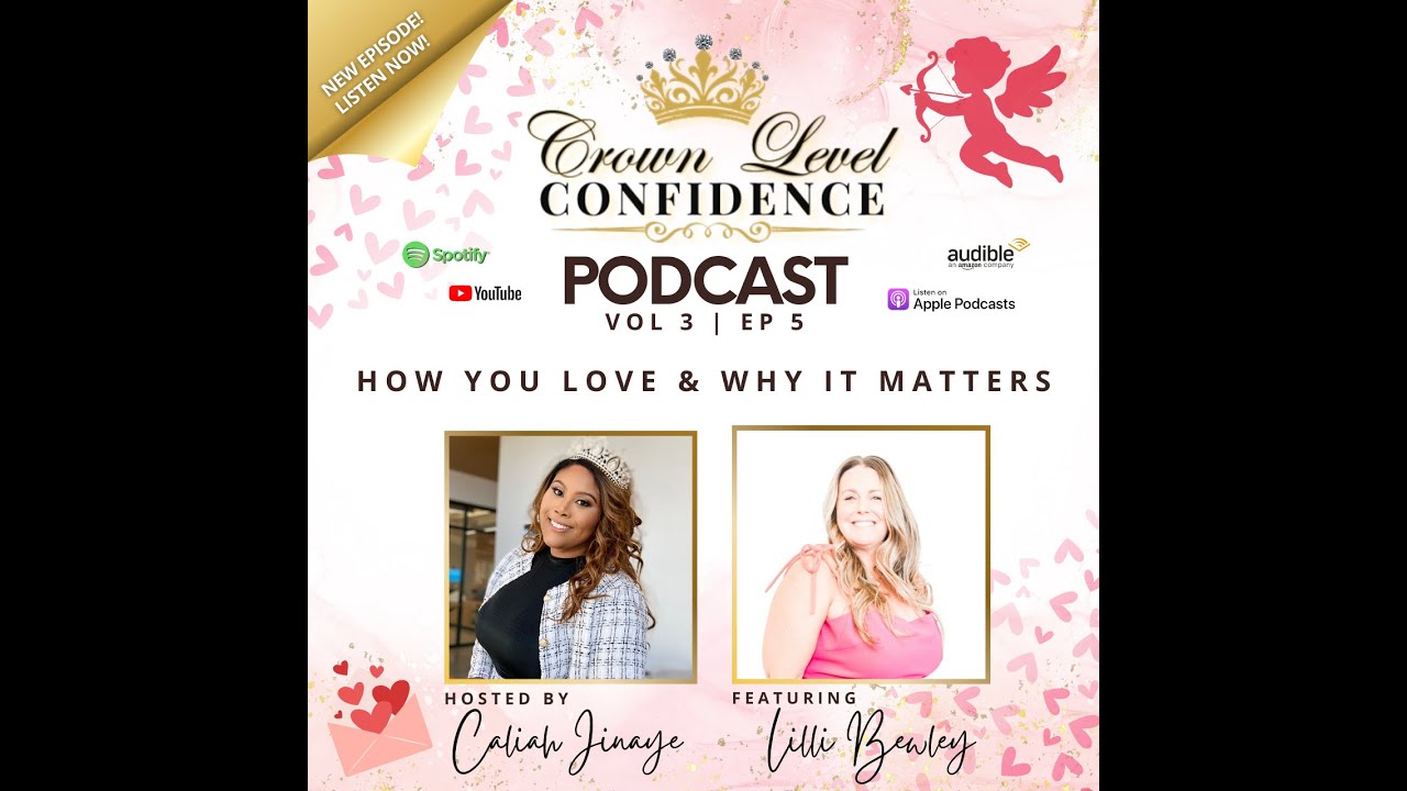 Vol 3, Ep 5: How You Love & Why It Matters ft. Lilli Bewley