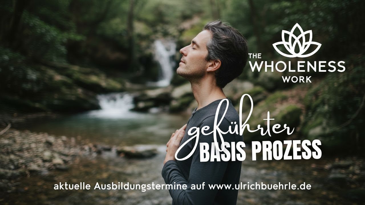 The Wholeness Work Basisprozess – Stress lösen & innere Ruhe finden | Geführte Meditation