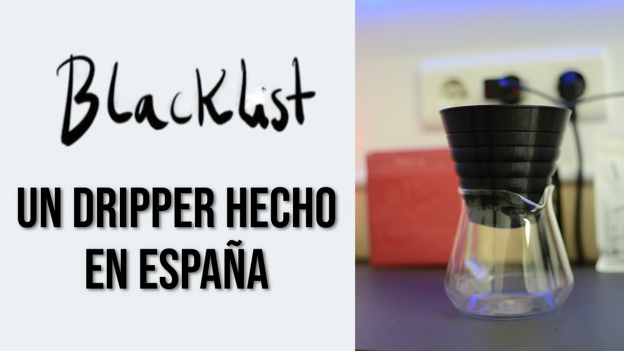 Un dripper hecho en España | Blacklist Dripper @juan23xxiii