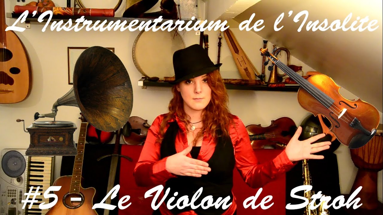 Le Violon de Stroh (Stroviols) - L'Instrumentarium de l'Insolite