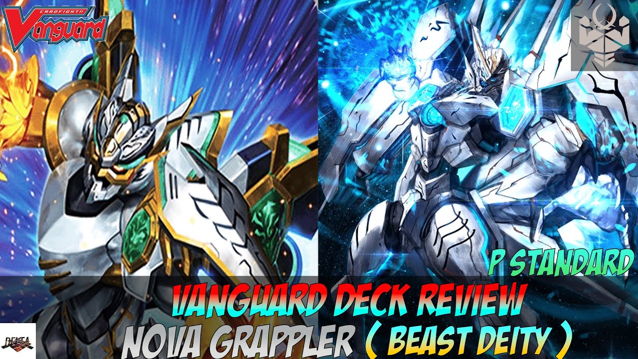 Vanguard P Deck Review Nova Grappler ( Beast Deity ) รวมพลสัตว์เทวะ