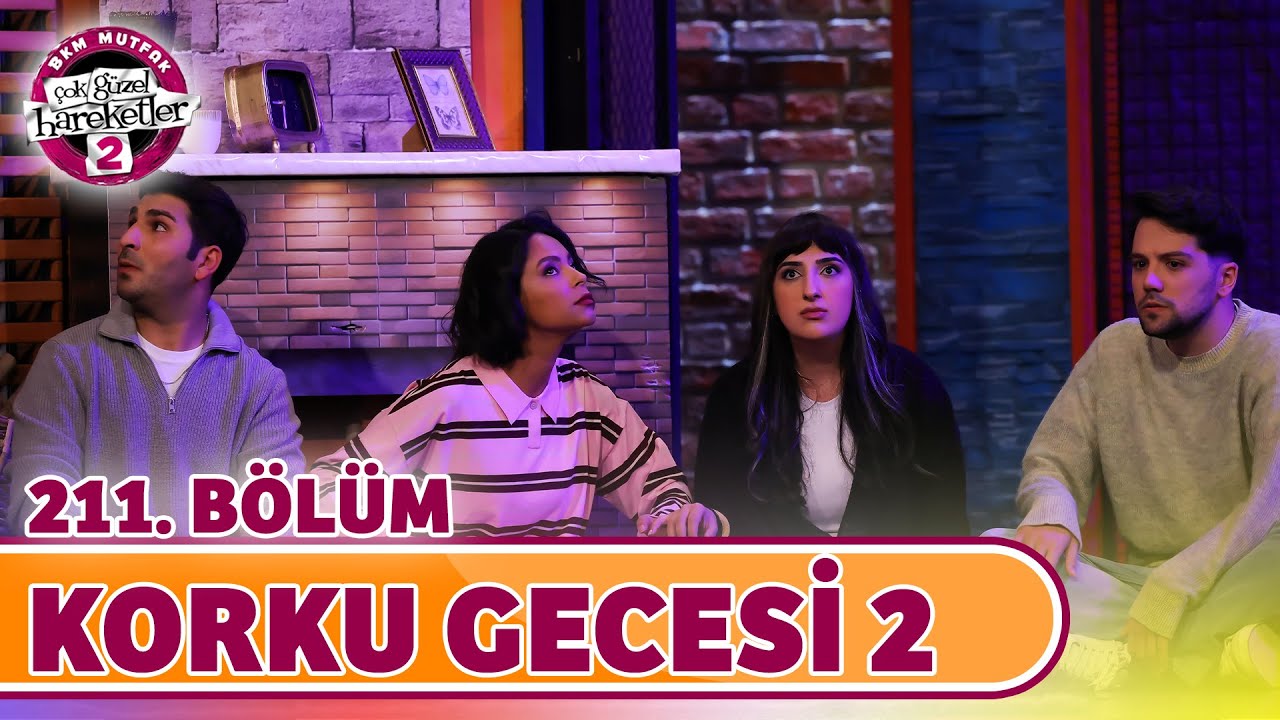 Korku Gecesi 2 (211. Bölüm) - Çok Güzel Hareketler 2