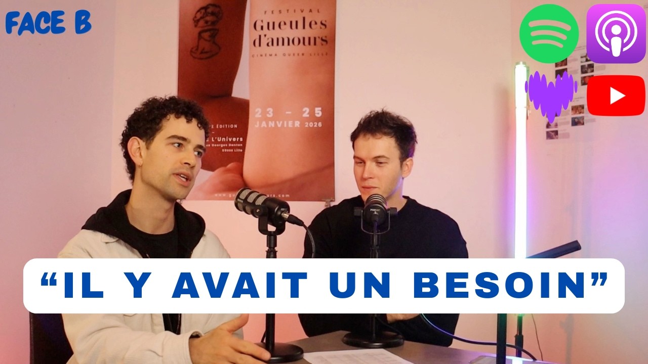 Ils ont créé le premier festival de cinéma LGBT à Lille ! (Gueules d’amours - PODCAST)