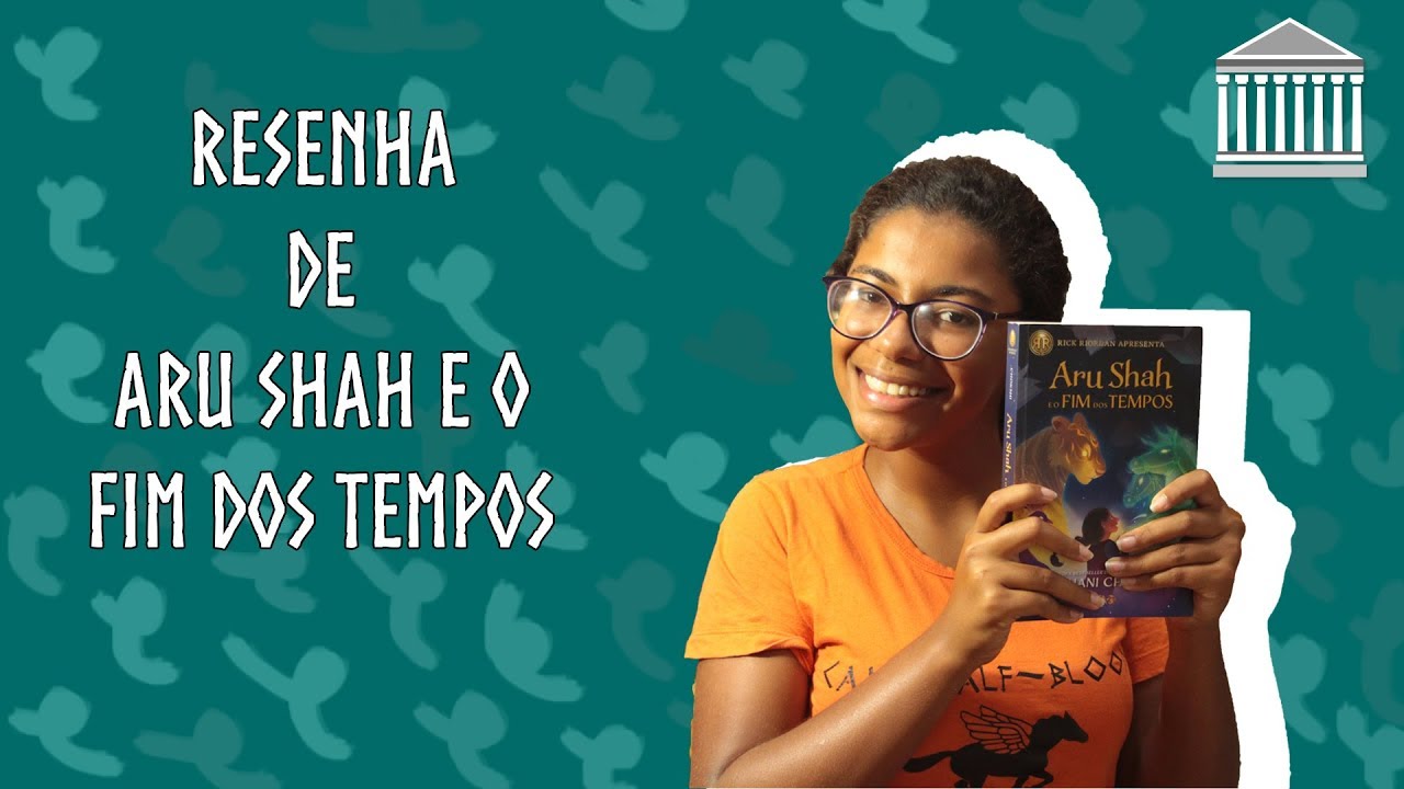 RESENHA ARU SHAH E O FIM DOS TEMPOS (SEM SPOILER) | MONTE OLIMPO