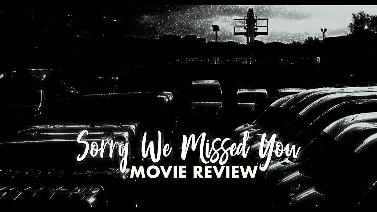Sorry We Missed You Film Review | Reviews on Realism #17 | Kitchen Sink Film
