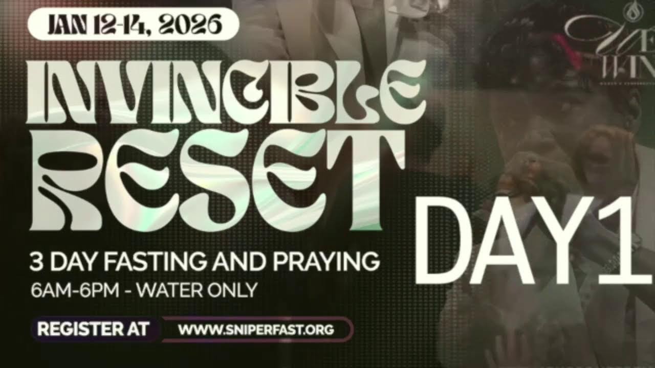 Invincible Reset - Fast & Prayer Day1