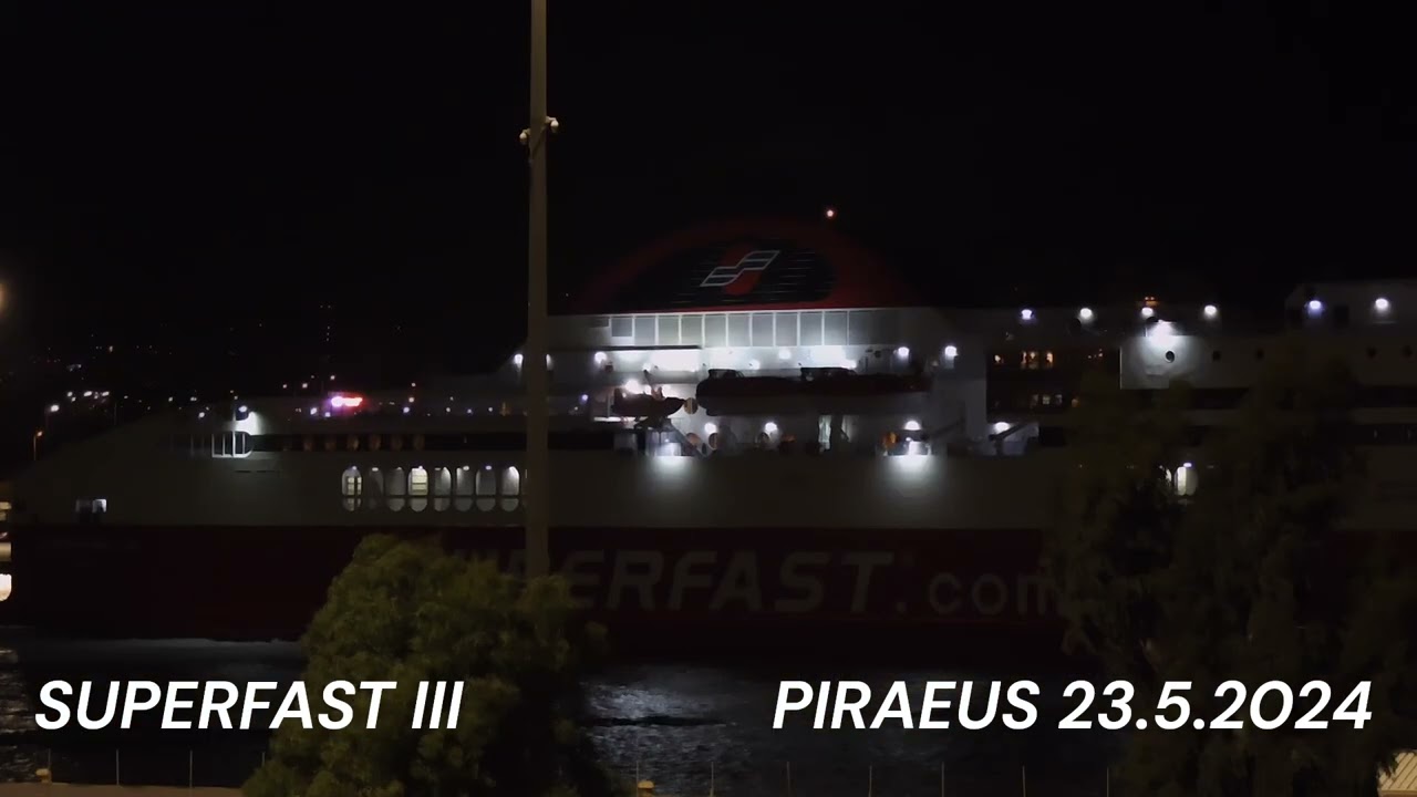 SUPERFAST III arrival at Piraeus Port