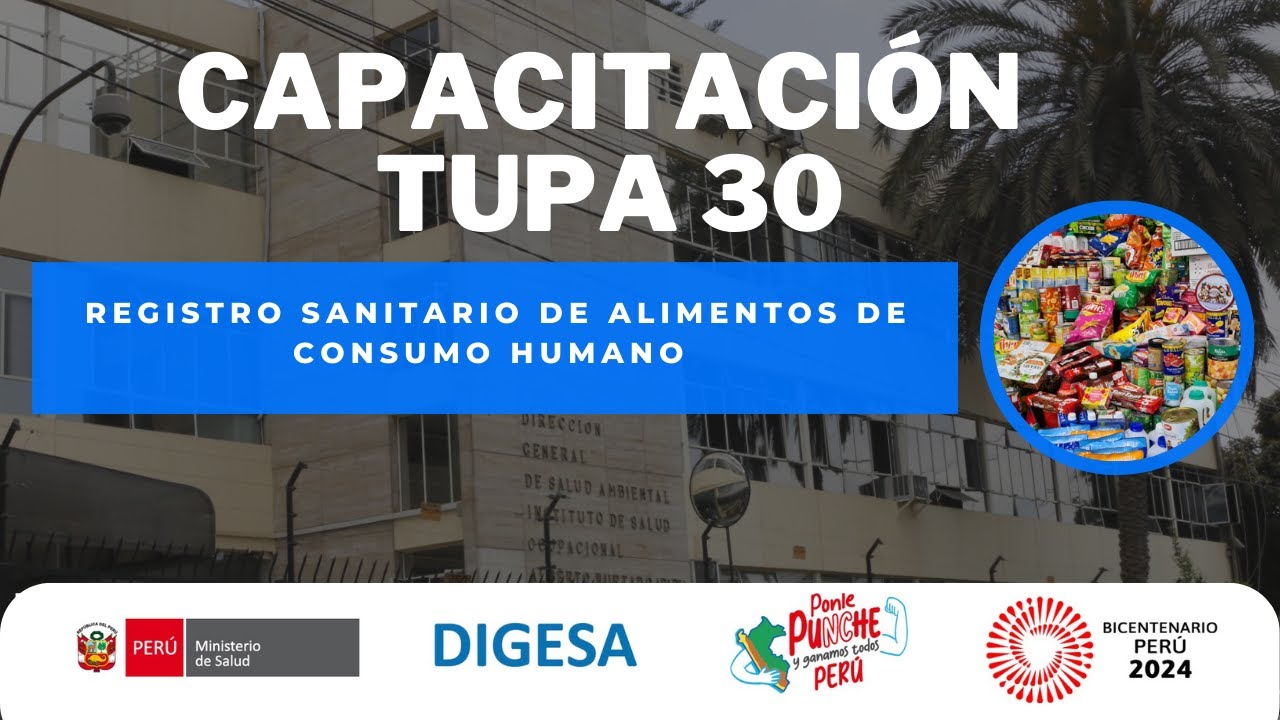 Capacitación TUPA 30: REGISTRO SANITARIO DE ALIMENTOS