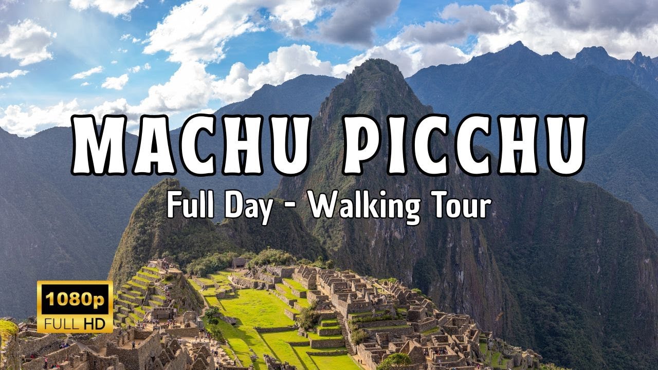 Full Day Machu Picchu Cusco Perú 2025 Full HD | Caminata por la ciudadela inca | Walking Tour