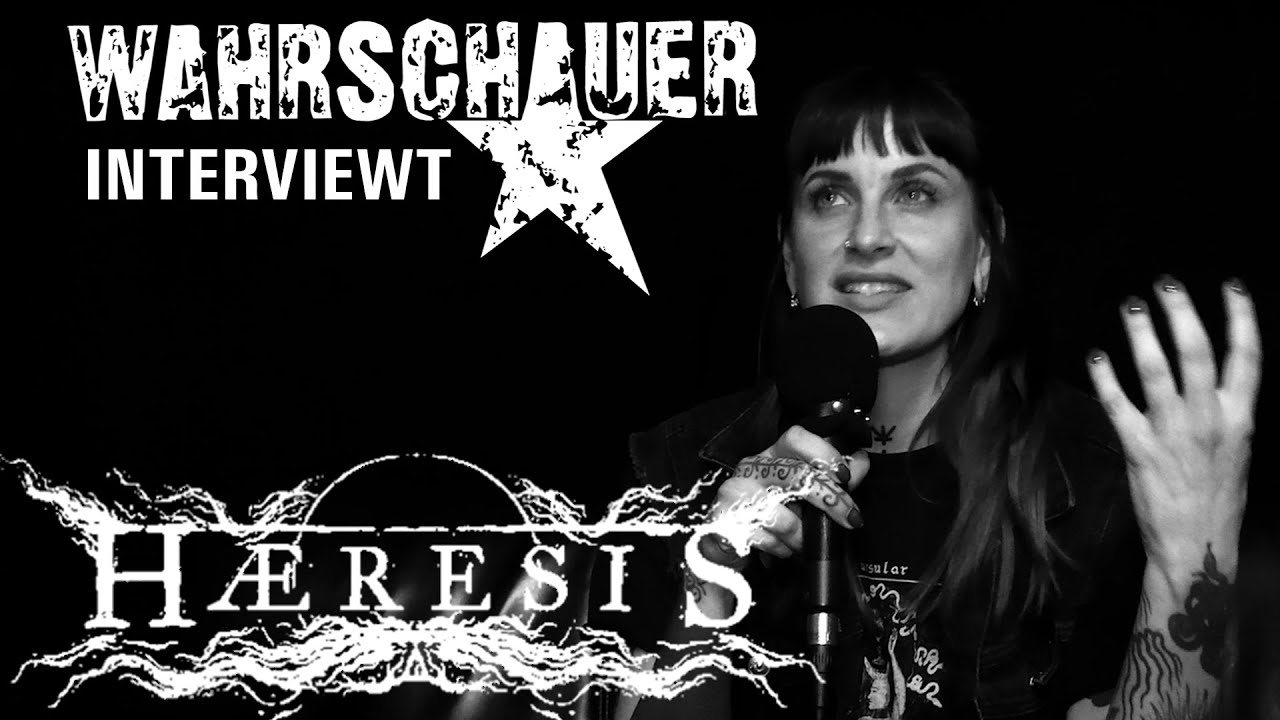 WAHRSCHAUER interviewt HÆRESIS