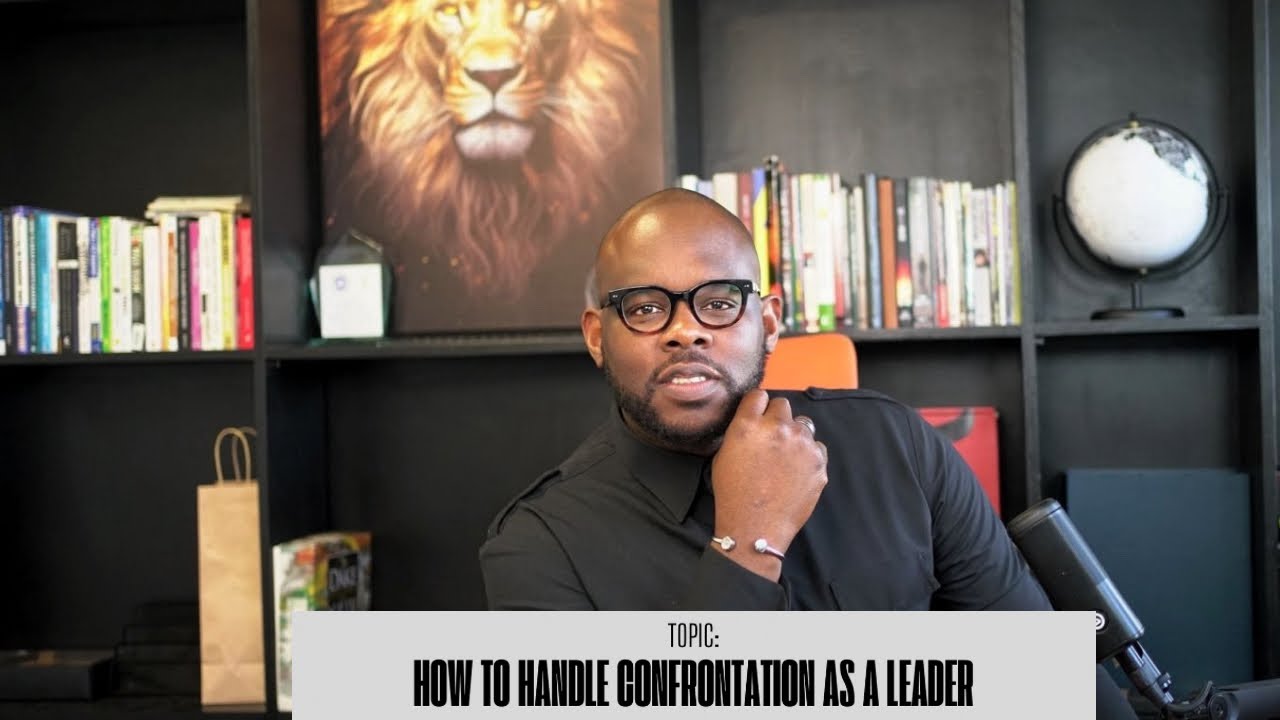 HOW TO HANDLE CONFRONTATION AS A LEADER