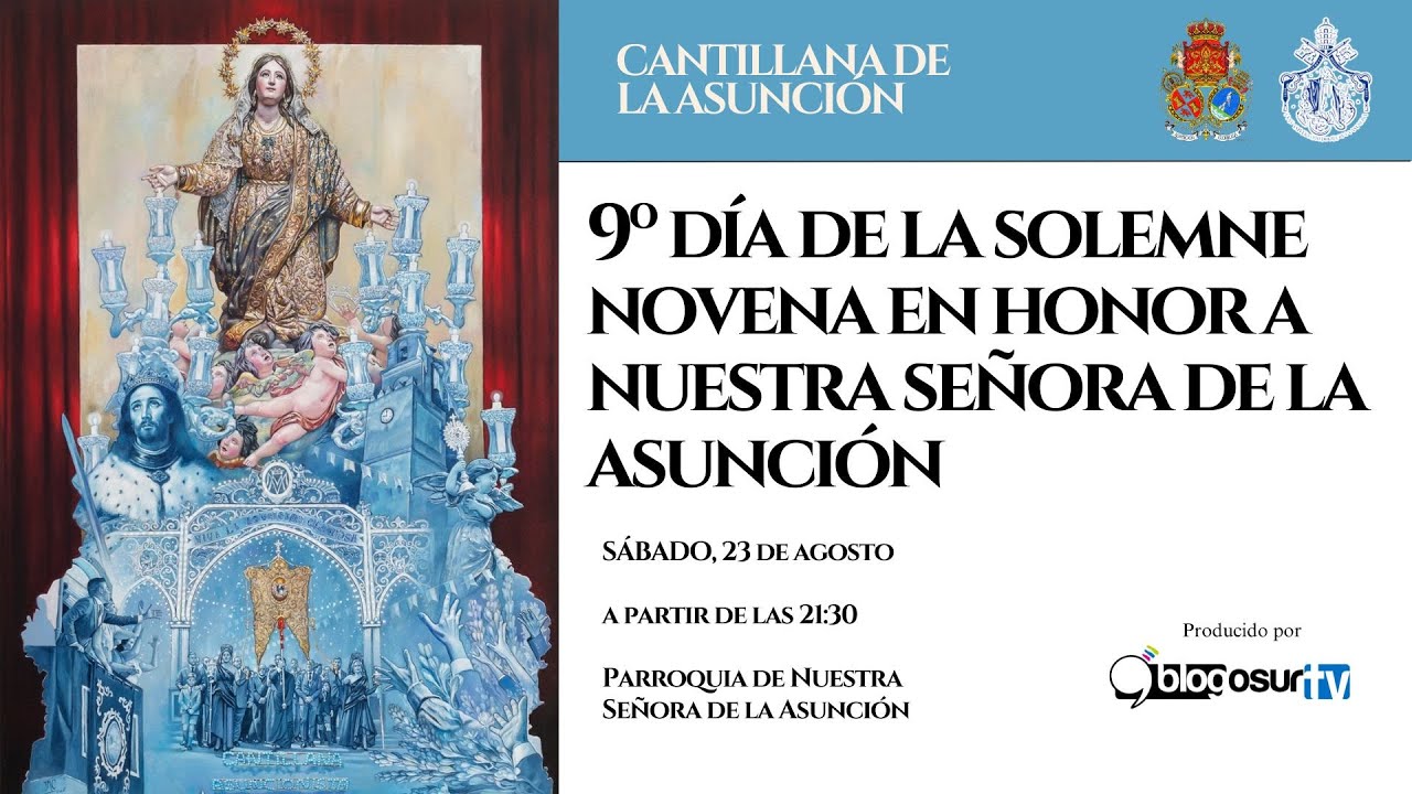 Noveno día de Solemne Novena en honor a la Asunción Gloriosa - 23 de Agosto de 2025