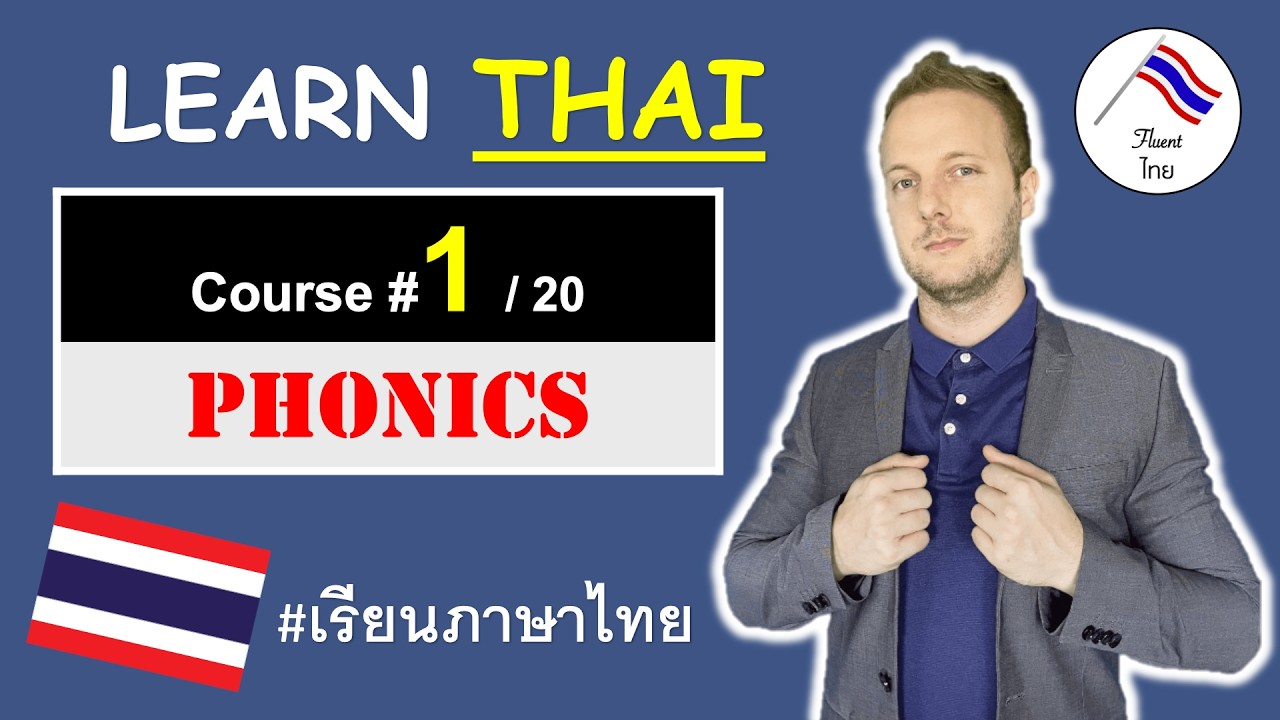 FULL 5-HOUR COURSE #1 - Learn to read and speak THAI phonics ( Free PDF E-book too! )
