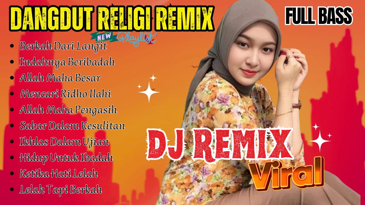 FULL ALBUM DJ DANGDUT REMIX RELIGI | MUSIK ISLAMI FULL BASS TERBARU & VIRAL | Bass Goyang Official