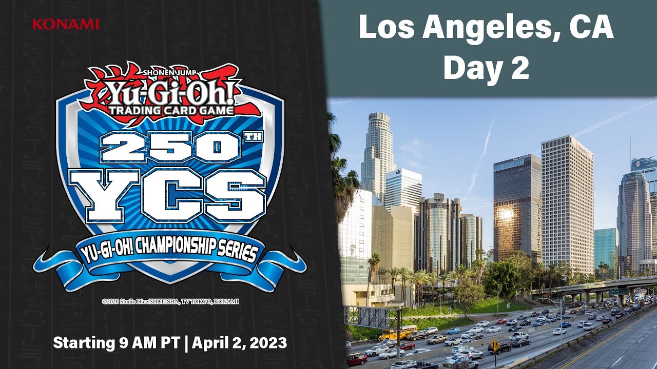 Welcome to Day 2 of the 250th Yu-Gi-Oh! TCG YCS in Los Angeles!