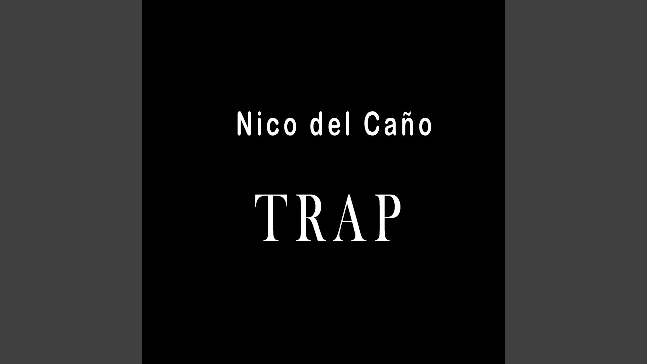 Nico del Ca&ntilde;o Trap