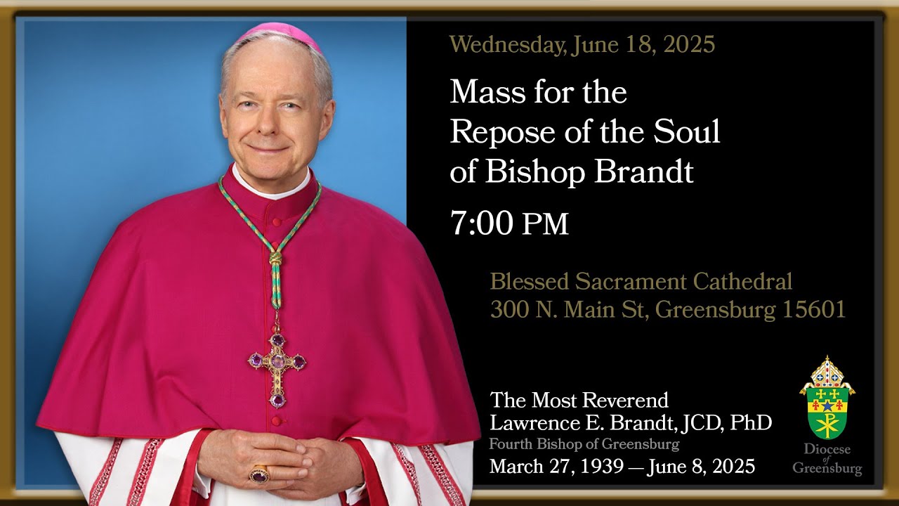 Mass for the Repose of the Soul of Bishop Brandt