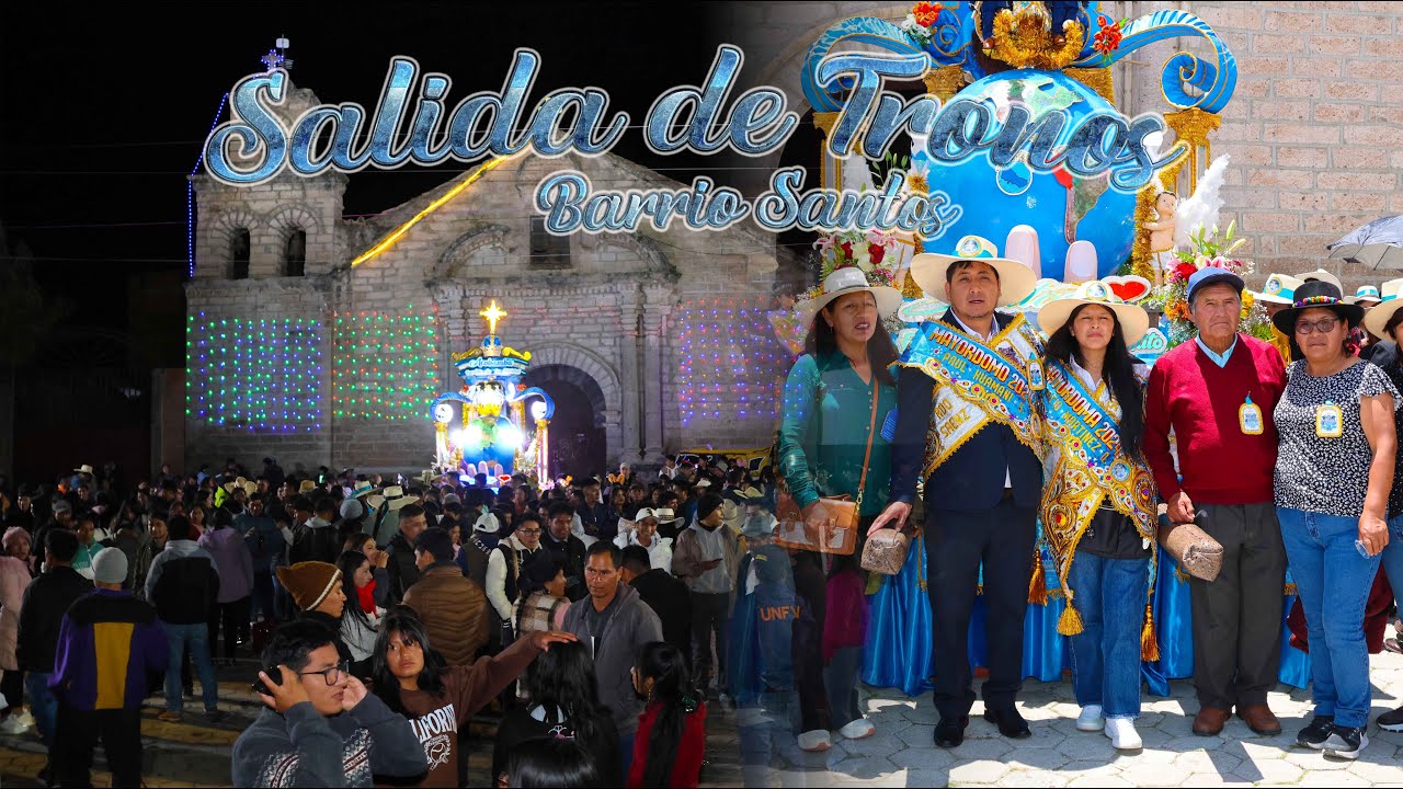 SALIDA DE TRONOS Y PROCESIÓN - Navidad de Acobamba 2024 - Barrio santos, 25 de diciembre