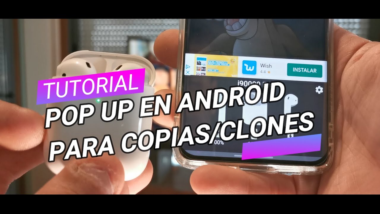 TUTORIAL POP UP EN ANDROID!!...PARA TODOS LOS CLONES/COPIAS DE LOS AIRPODS/PRO...HARD RESET CLONE...