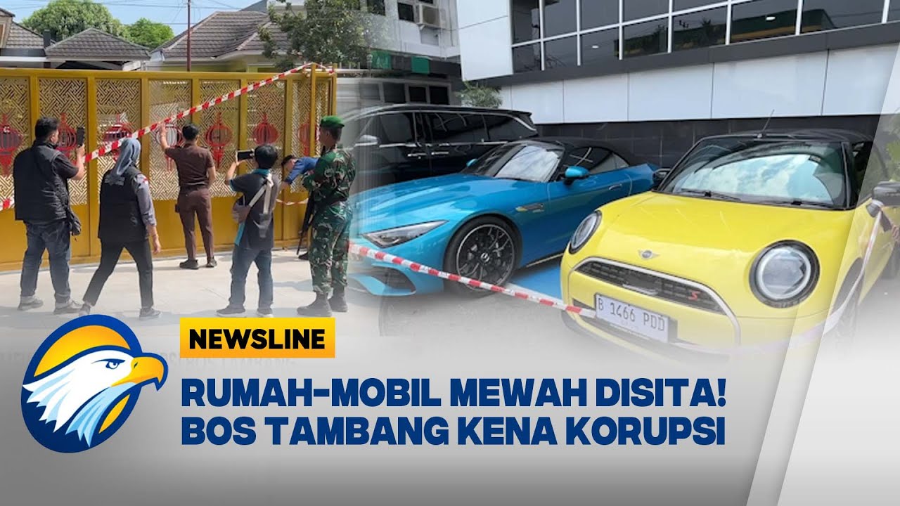 Kejati Bengkulu Sita Rumah Mewah Hingga Mobil Sport, Bos Tambang Tersangka Korupsi [Newsline]