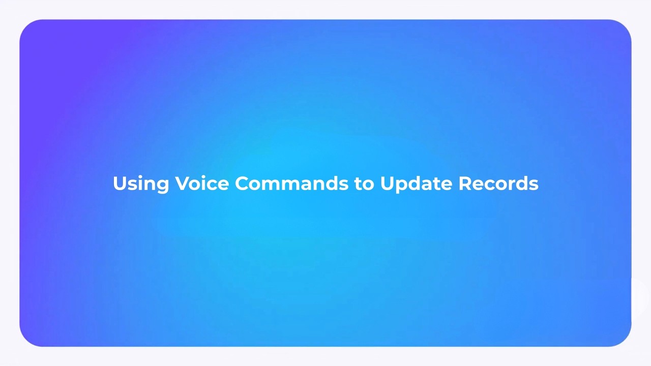 How to Update Salesforce Fields Using Voice Commands (Hands-Free)