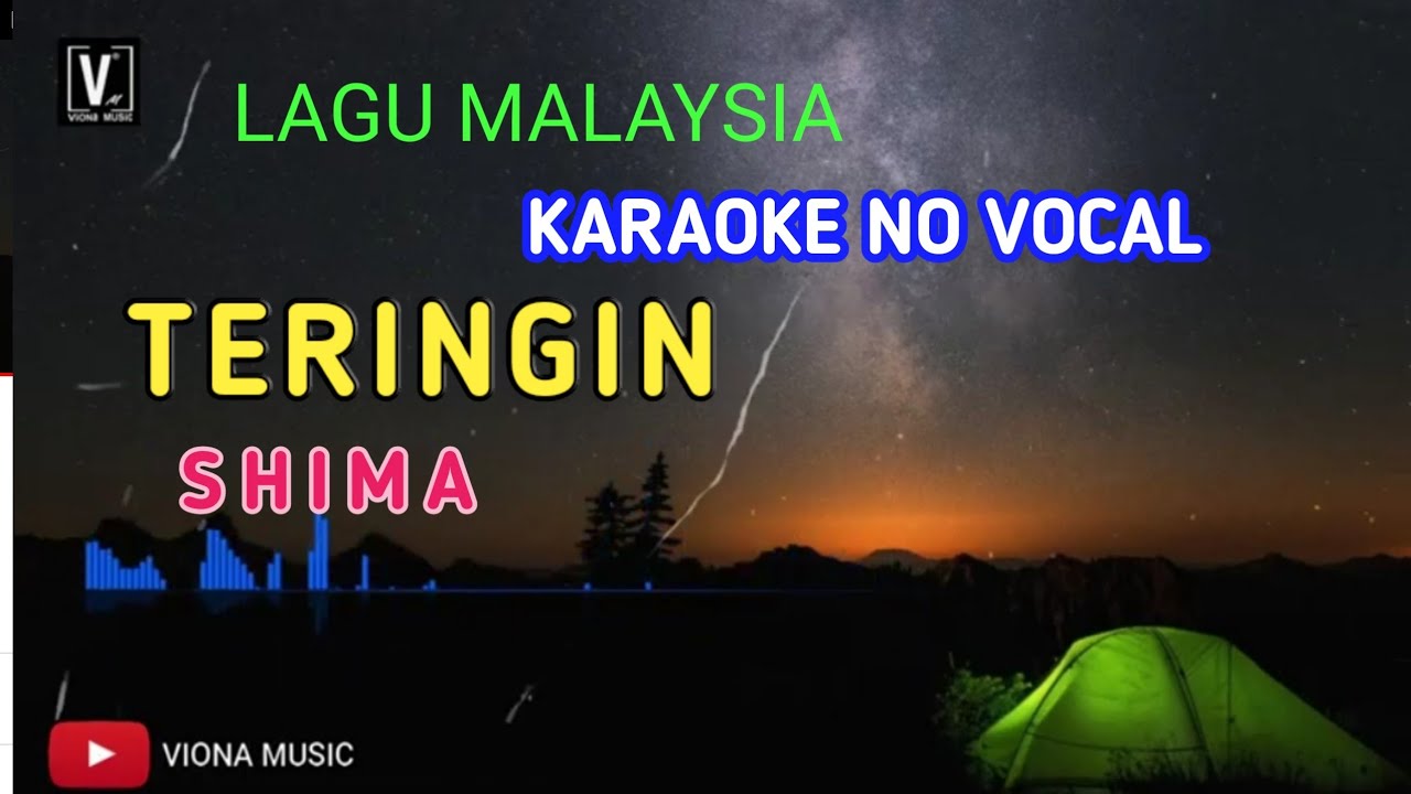 TERINGIN ( KARAOKE ) - SHIMA | LAGU MALAYSIA LAWAS