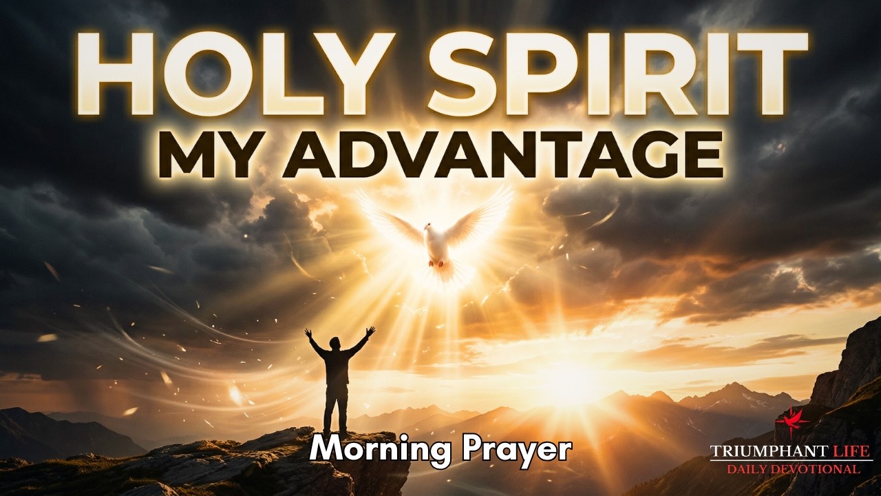 Discover the Power, Guidance & Help of the Holy Spirit | Morning Prayer