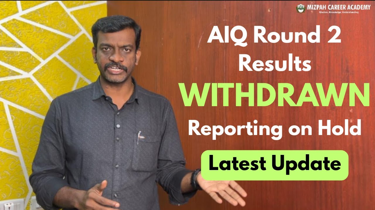AIQ Round 2 Result Withdrawn - Unexpected Twist by MCC - Reporting on Hold - Latest Updates