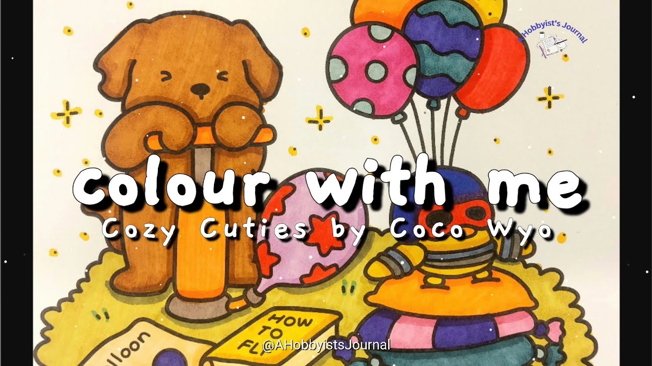 Colour With Me | Cozy Cuties by Coco Wyo | Cute & Comfy Colouring Book | A Hobbyist's Journal #color