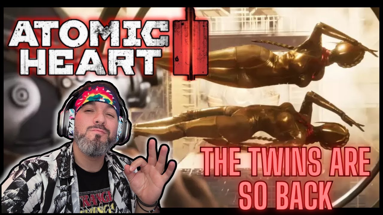 ATOMIC HEART 2 ( omg the TWINS are back... with more ? )