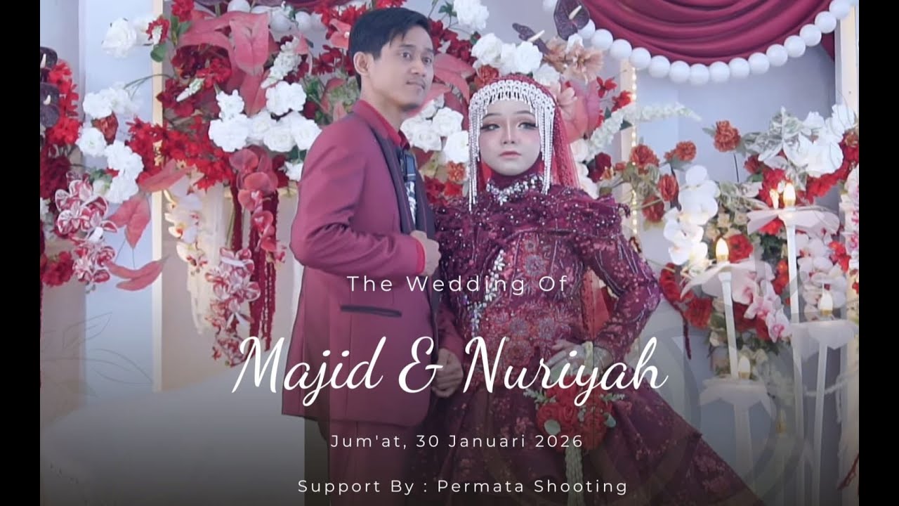 Live Pesta Pernikahan Majid & Nuriyah  || Jumat, 30 Januari 2026