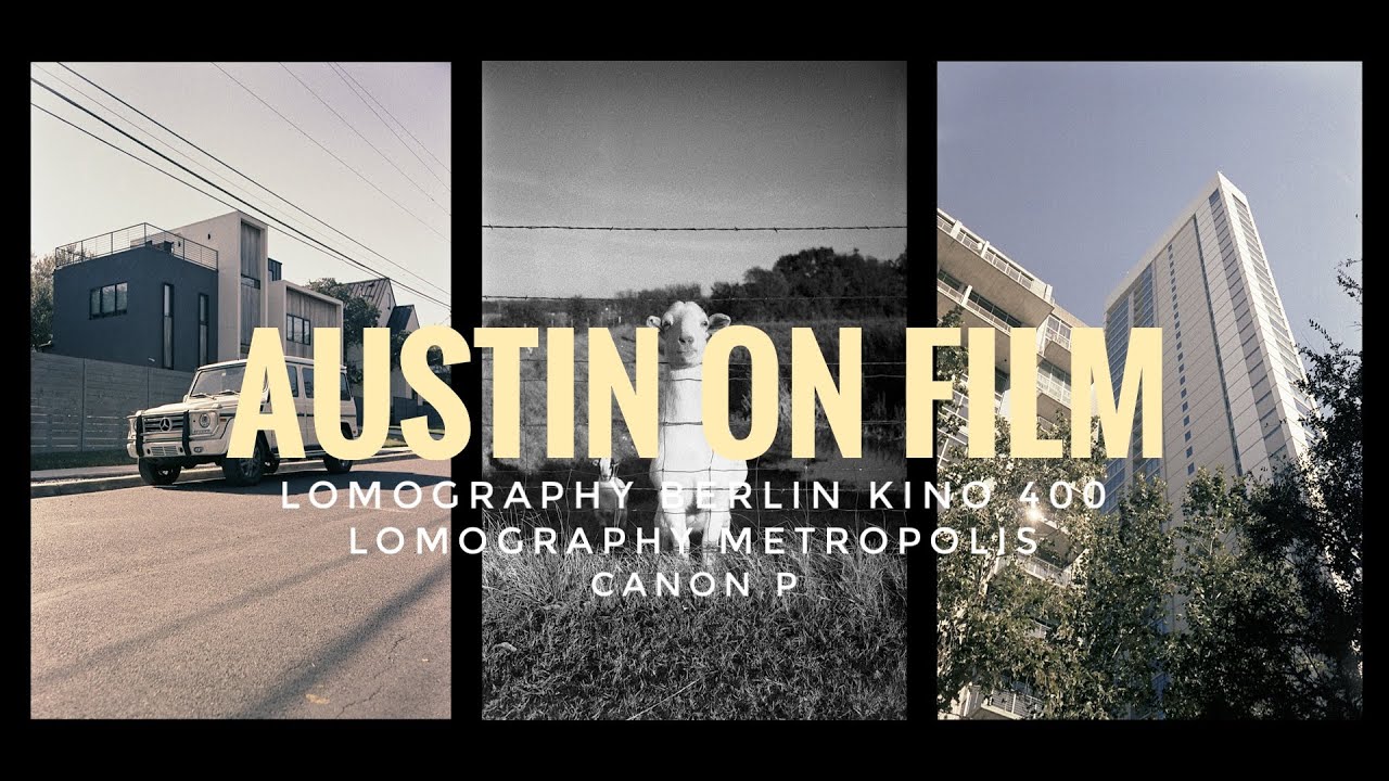 Film Photography In Austin Texas With Lomography Metropolis and Berlin Kino 400