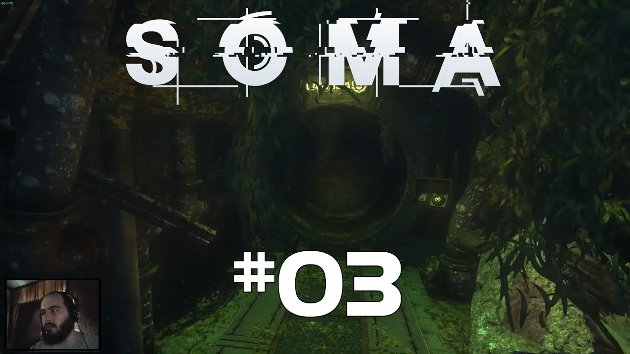 SOMA Walkthrough Gameplay Part 3 