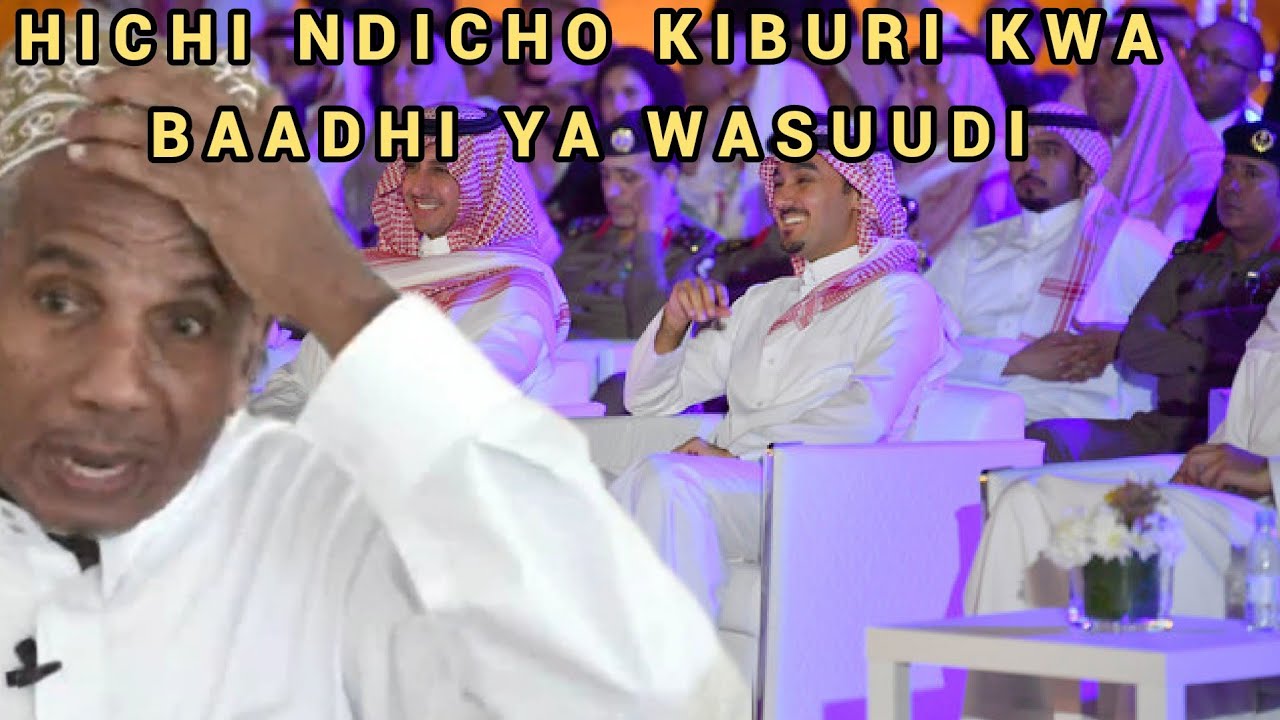 Hichi Ndicho Kiburi Kwa Baadhi ya Wasuudi | Ustadh Muhammad Al-Beidh