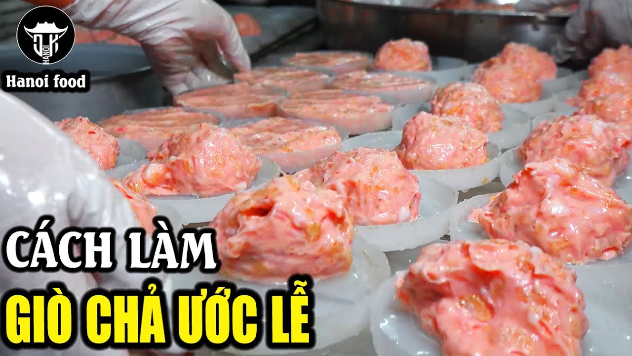 Giò chả ước lễ | hành trình tìm kiếm công thức gia truyền tại làng giò chả nổi tiếng