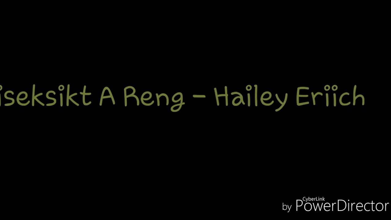 Oiseksikt A Reng - Hailey Eriich