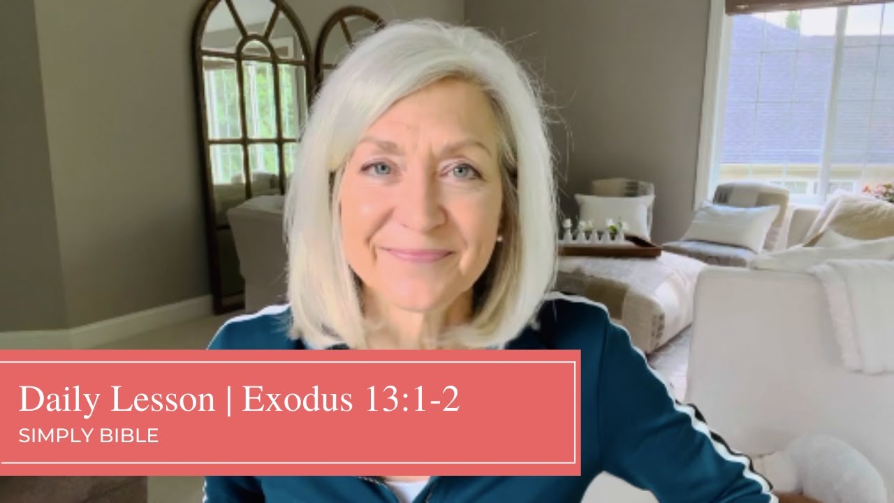 Daily Lesson | Exodus 13:1-2