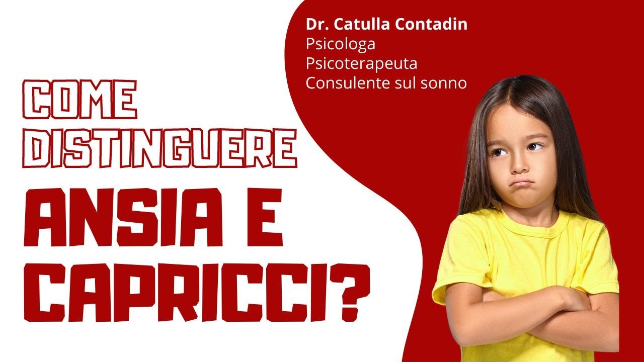 COME CAPIRE SE SI TRATTA DI ANSIA O CAPRICCI?