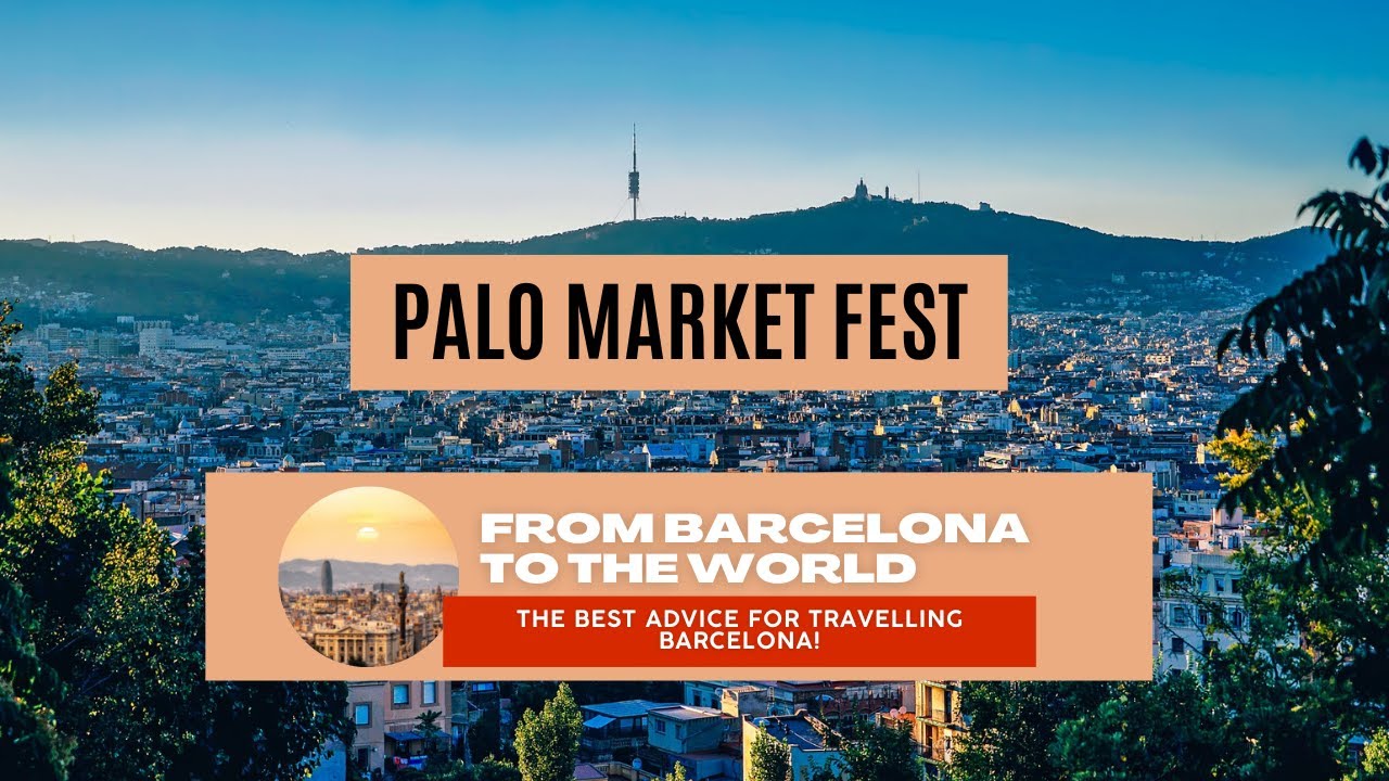 Palo Market Fest Barcelona