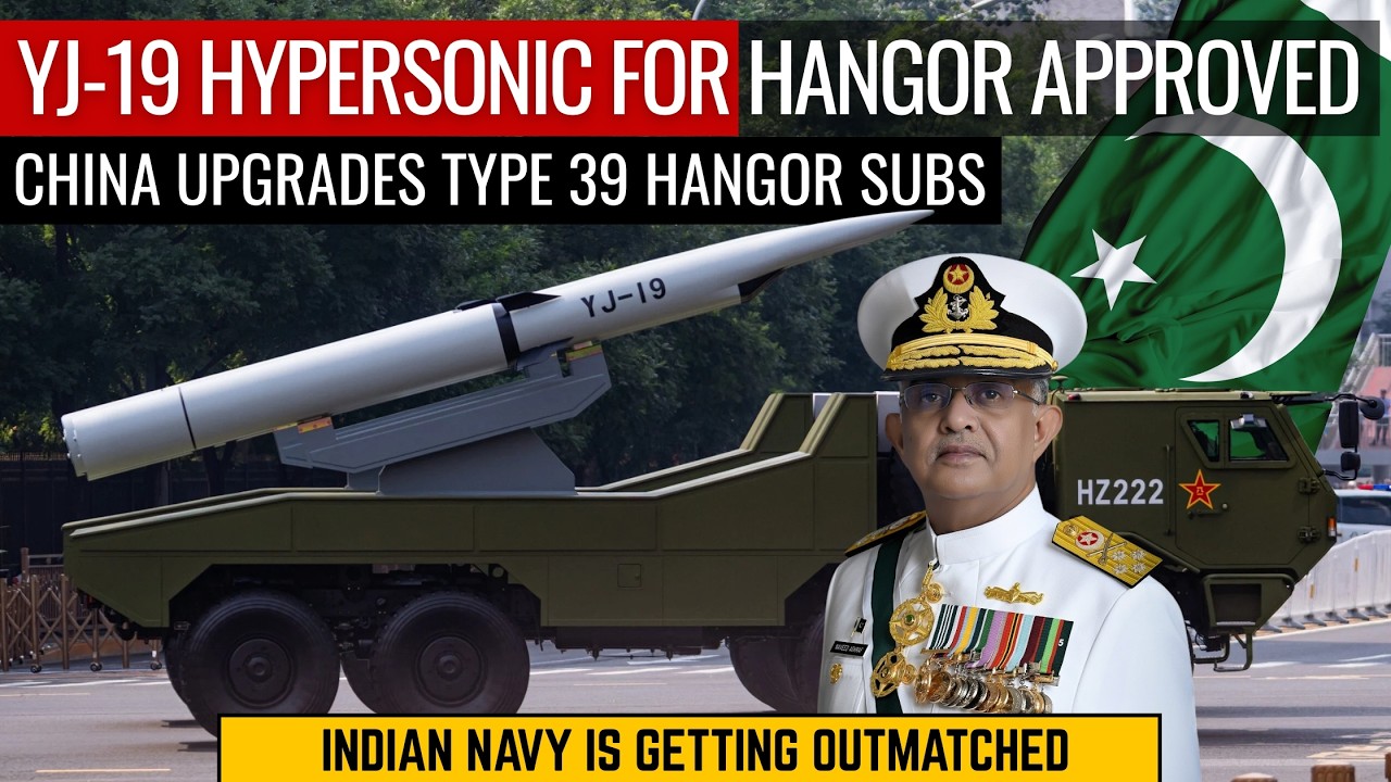 YJ-19 Hypersonic Approved for Pakistan Navy Hangor Class Submarines | Defence Outpost