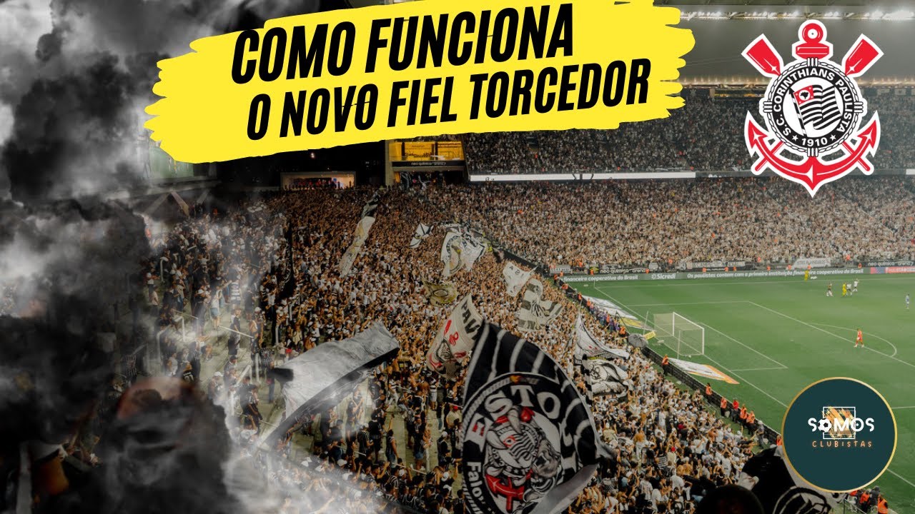 Como &eacute; o NOVO FIEL TORCEDOR do CORINTHIANS | Veja diferen&ccedil;as, benef&iacute;cios e valores